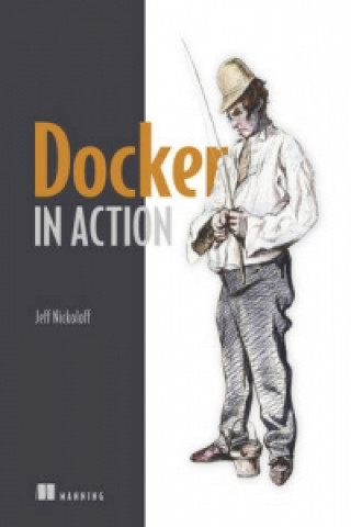 Kniha Docker in Action Jeff Nickoloff