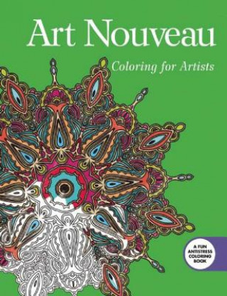 Knjiga Art Nouveau: Coloring for Artists Skyhorse Publishing