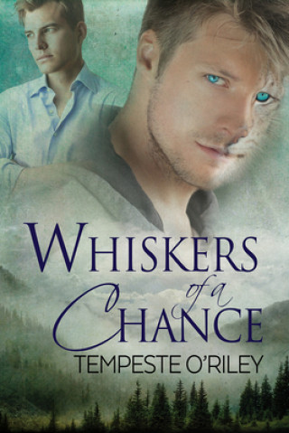 Kniha Whiskers of a Chance TEMPESTE O'RILEY