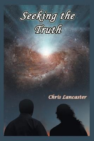 Kniha Seeking the Truth Chris Lancaster