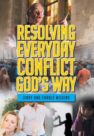 Libro Resolving Conflict God's Way JERRY WILKINS