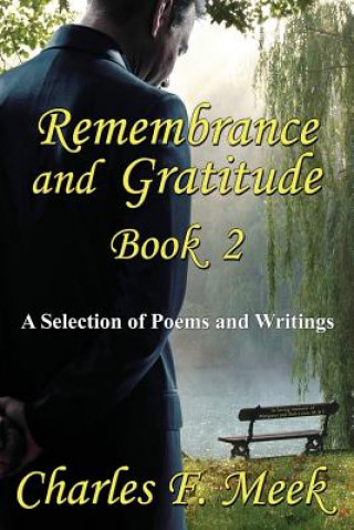 Carte Remembrance and Gratitude Book 2 Charles F Meek