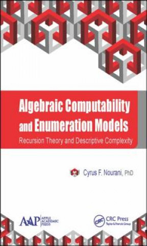 Книга Algebraic Computability and Enumeration Models Cyrus F. Nourani