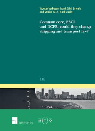 Książka Common Core, PECL and DCFR: could they change shipping and transport law? 