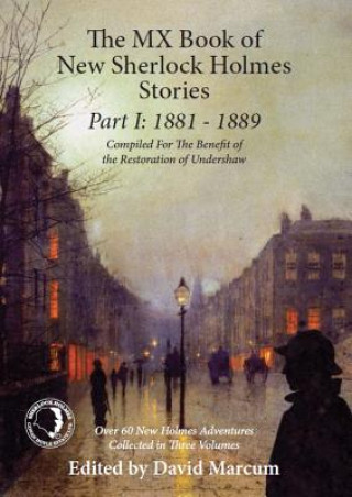 Könyv MX Book of New Sherlock Holmes Stories: 1881 to 1889 David Marcum