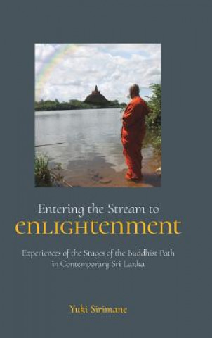 Kniha Entering the Stream to Enlightenment Yuki Sirimane