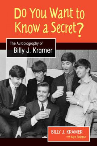 Kniha Do You Want to Know a Secret? Billy J. Kramer