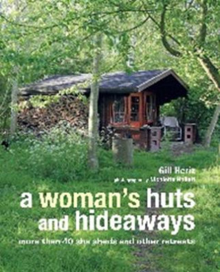 Βιβλίο Woman's Huts and Hideaways Gill Heriz