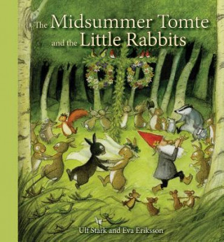 Книга Midsummer Tomte and the Little Rabbits Ulf Stark