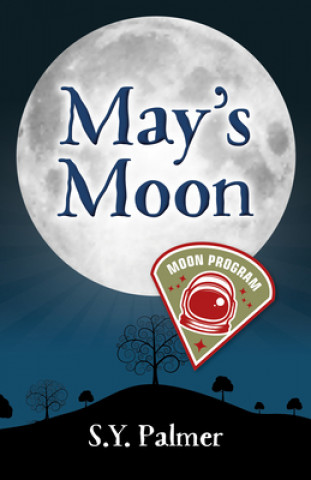 Knjiga May's Moon - Book I S. Y. Palmer