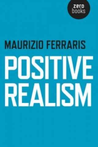 Kniha Positive Realism Maurizio Ferraris