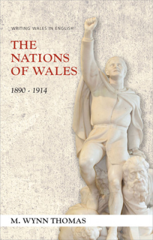 Könyv Nations of Wales M. Wynn Thomas