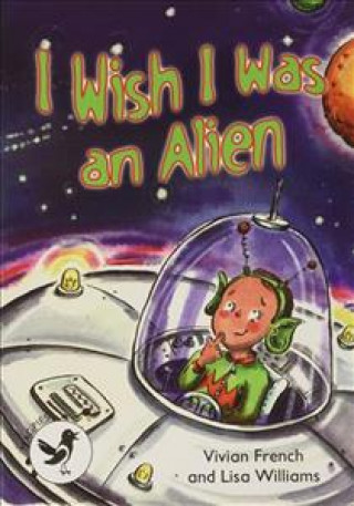 Kniha I Wish I Were and Alien Vivian French