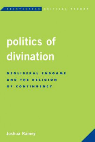 Libro Politics of Divination Joshua Ramey