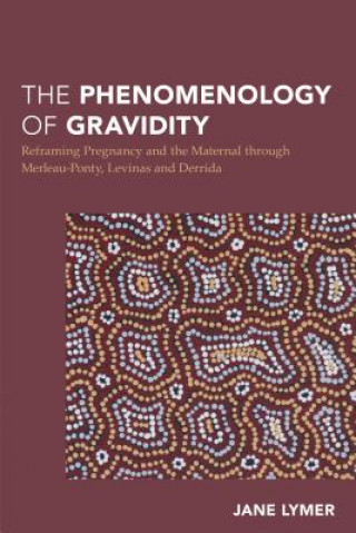 Knjiga Phenomenology of Gravidity Jane Lymer