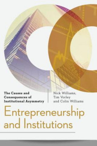 Kniha Entrepreneurship and Institutions Colin Williams