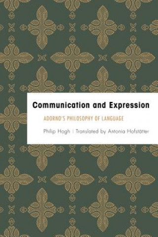 Könyv Communication and Expression Philip Hogh