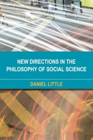 Könyv New Directions in the Philosophy of Social Science Daniel Little