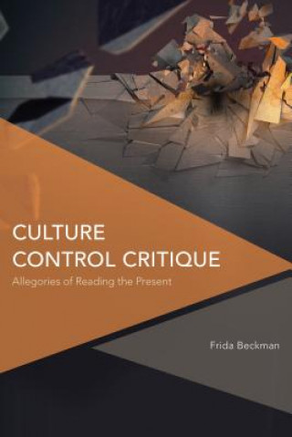 Книга Culture Control Critique Frida Beckman