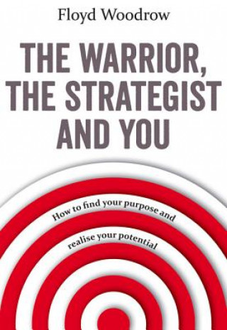 Carte Warrior, The Strategist and You Floyd Woodrow