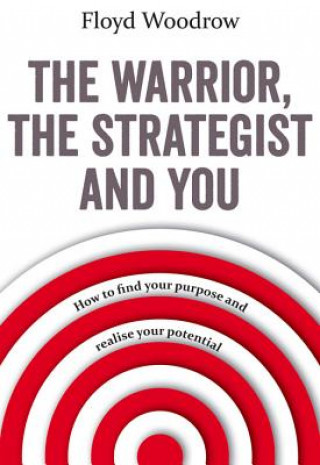 Книга Warrior, The Strategist and You Floyd Woodrow