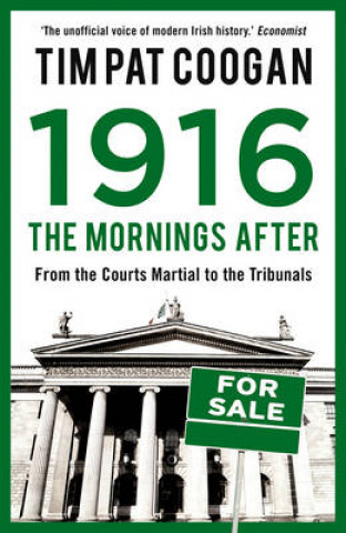 Книга 1916: The Mornings After Tim Pat Coogan