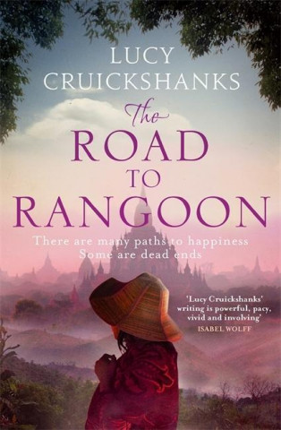Carte Road to Rangoon Lucy Cruickshanks