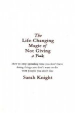 Carte Life-Changing Magic of Not Giving a F**k Sarah Knight