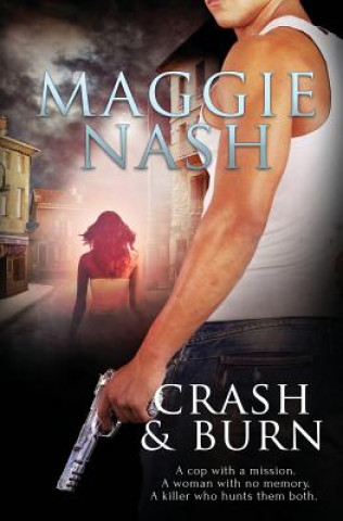 Kniha Crash and Burn MAGGIE NASH