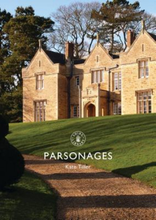 Knjiga Parsonages Kate Tiller