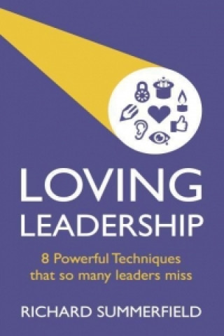 Kniha Loving Leadership SUMMERFIELD RICHARD