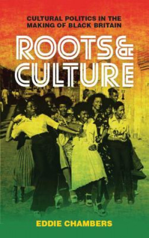Kniha Roots & Culture Eddie Chambers