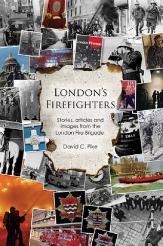 Kniha London's Firefighters David C. Pike