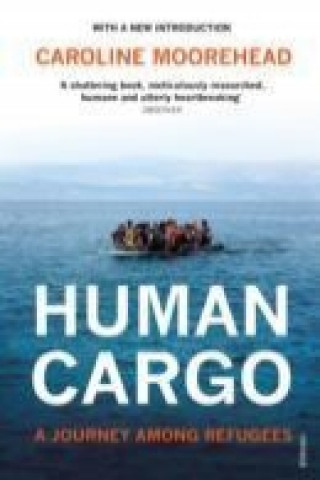 Kniha Human Cargo Caroline Moorehead