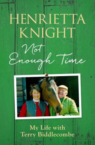 Kniha Not Enough Time Henrietta Knight