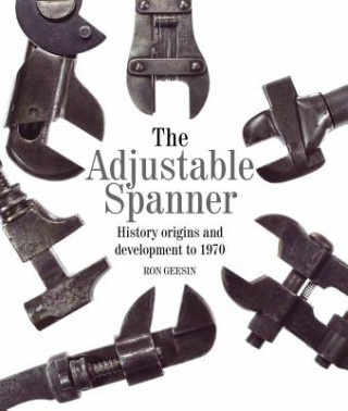 Kniha Adjustable Spanner Ron Geesin