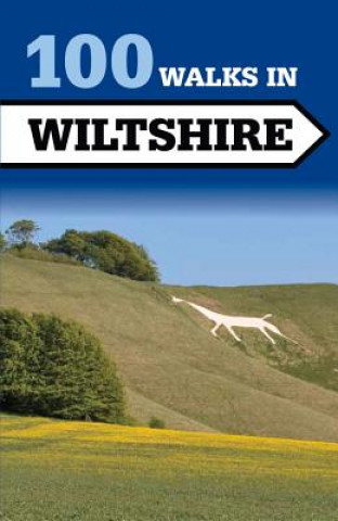 Kniha 100 Walks in Wiltshire 