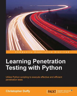 Könyv Learning Penetration Testing with Python Christopher Duffy