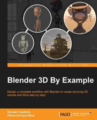 Kniha Blender 3D By Example Romain Caudron