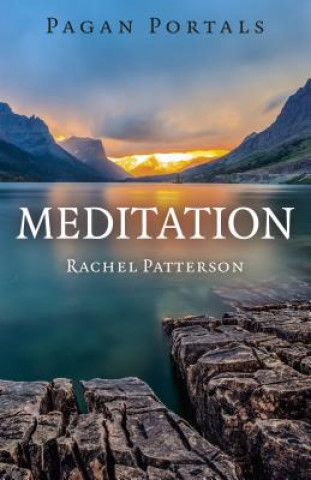 Kniha Pagan Portals - Meditation Rachel Patterson