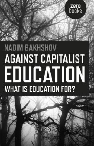 Carte Against Capitalist Education - What is Education for? Nadim Bakhshov