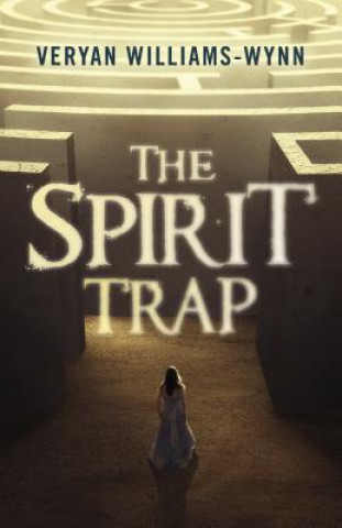 Buch Spirit Trap, The Veryan Williams-Wynn