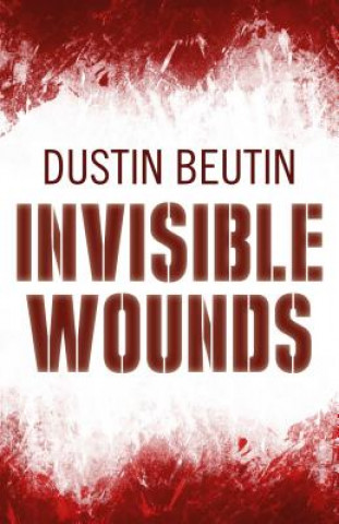 Carte Invisible Wounds Dustin Beutin
