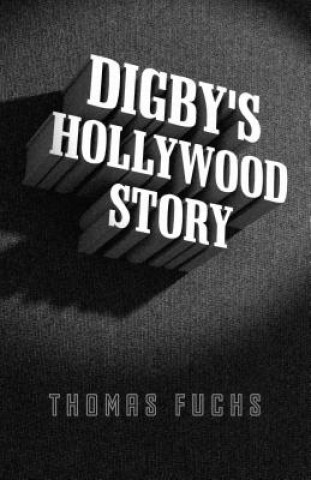 Kniha Digby's Hollywood Story Thomas Fuchs