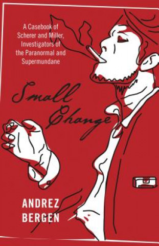 Könyv Small Change Andrez Bergen