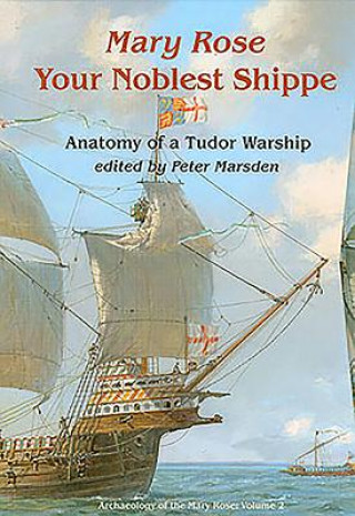 Könyv Your Noblest Shippe Peter Marsden