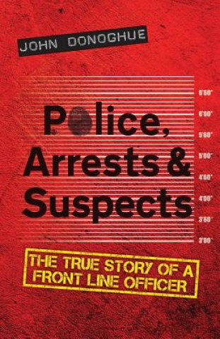 Carte Police, Arrests & Suspects John Donoghue