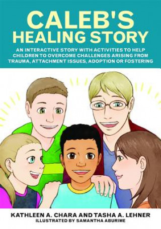 Carte Caleb's Healing Story CHARA  KATHLEEN