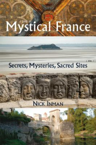 Carte Guide to Mystical France Nick Inman