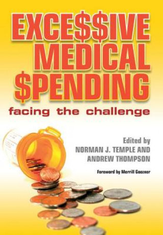 Kniha Excessive Medical Spending Norman J. Temple